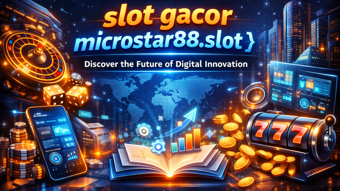 slot gacor microstar88.slot