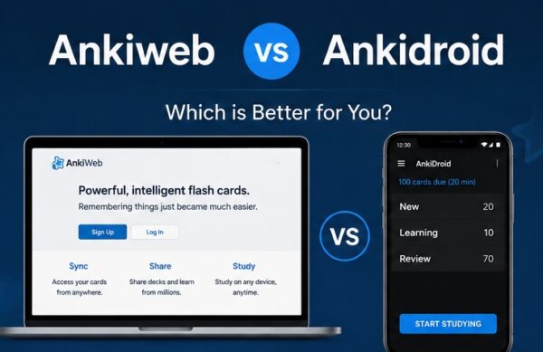 Ankiweb vs Ankidroid: Why People love Ankiweb?